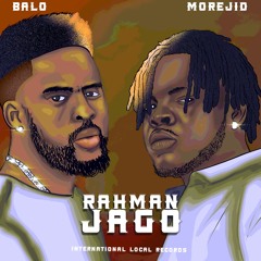 Rahman Jago ft Morejid