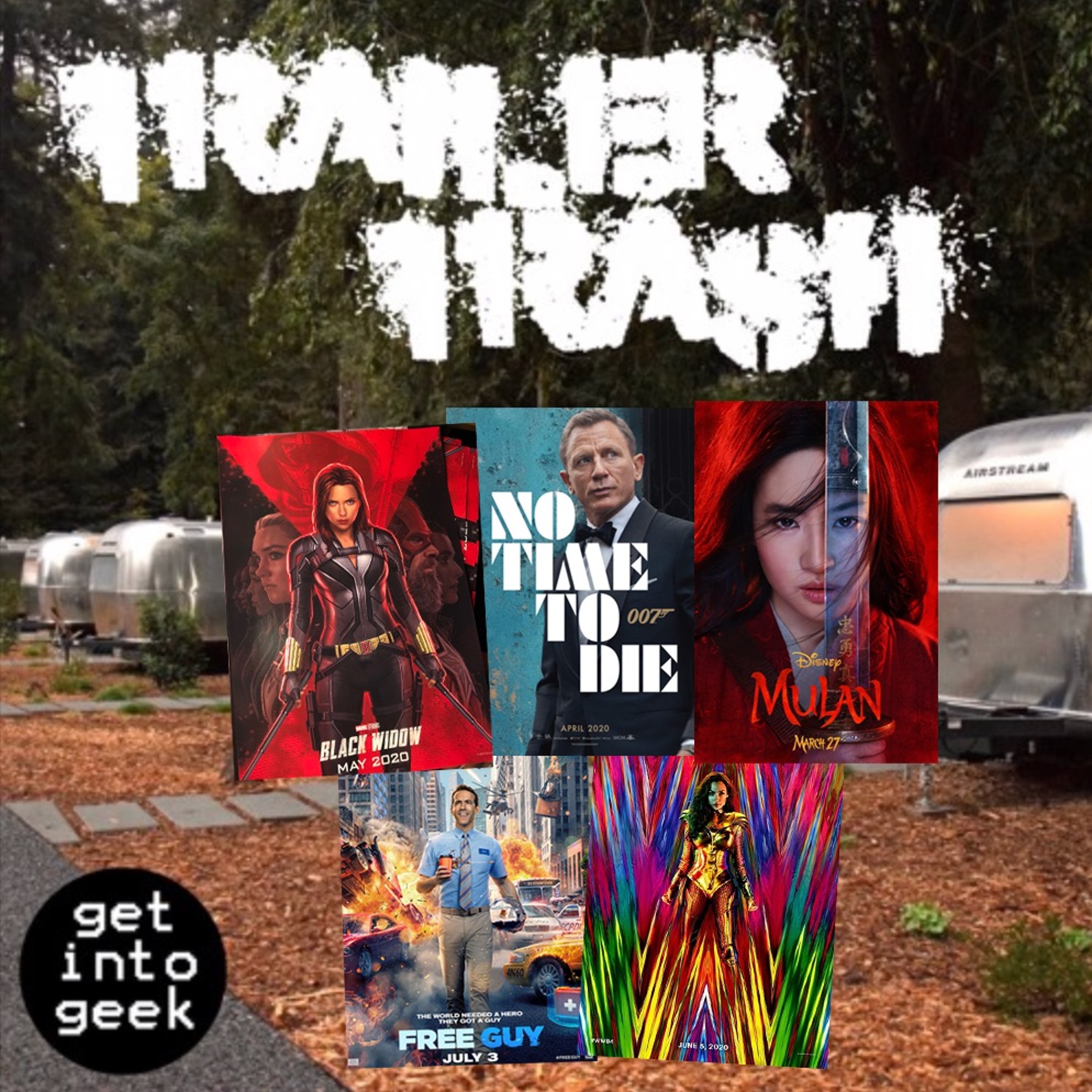 Trailer Trash Ep. 7: Black Widow, No Time To Die, Mulan, Free Guy & Wonder Woman 1984