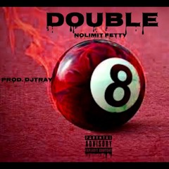Double 8 - Fetty [Prod  DJTRAY]