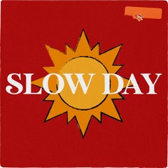 Slow Day (Prod. By GC)