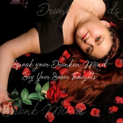 Drunk Minds, Sober Thoughts