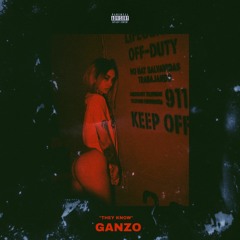 Ganzo - They Know (Prod. 9K)