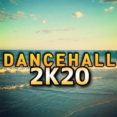 Dancehall 2K20 (Dancehall 2020 Mix: Vybz Kartel, Popcaan, Alkaline, Spice, Stefflon Don, and more)
