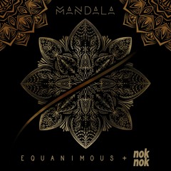 Equanimous & nok nok - Mandala