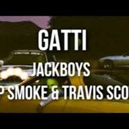 Stream JACKBOYS, Pop Smoke, Travis Scott - GATTI (Audio) by Soof The Radio  Kid | Listen online for free on SoundCloud
