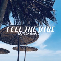 EPSiLON - Feel The Vibe [Lo-Fi x Jazz]