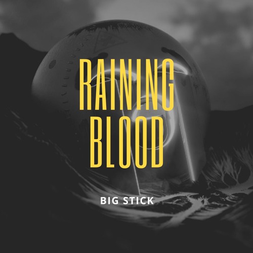 Stream Raining Blood by Stikk Listen online for free on SoundCloud