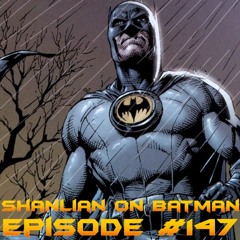 Shanlian on Batman episode 147