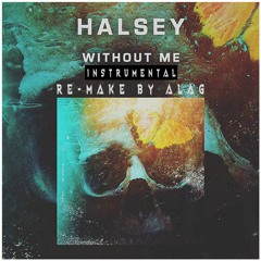 Halsey - Without Me [Instrumental]
