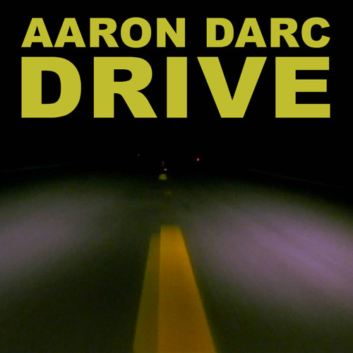 AARON DARC / DRIVE (DJ MIX)