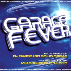 Garage Fever - Mixed by DJ Swiss