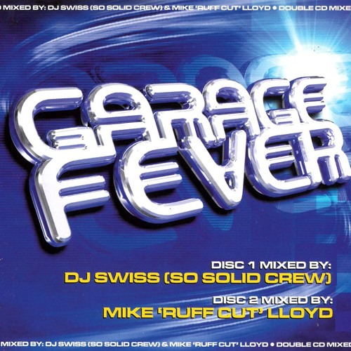 Garage Fever - Mixed by Mike 'Ruffcut' Lloyd