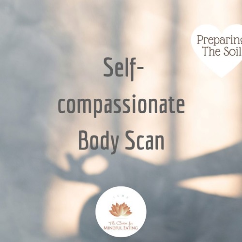 Stream Compassionate Body Scan by TCME.org | Listen online for free on  SoundCloud