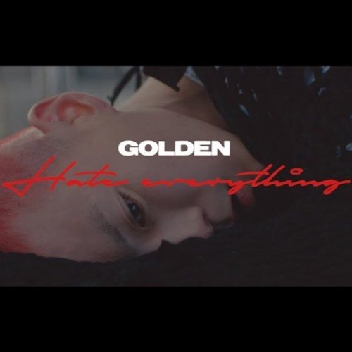 Golden(골든) - Hate Everything (Korean Ver.)