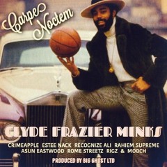Carpe Noctem - Clyde Frazier Minks