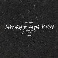Thread the Keys ft. Hindley