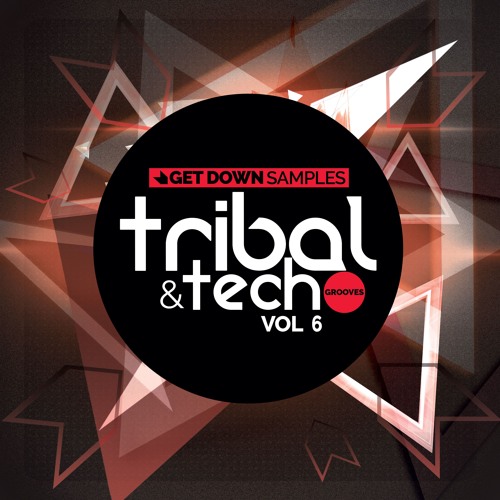 Get Down Samples Tech & Tribal Grooves  Volume 6