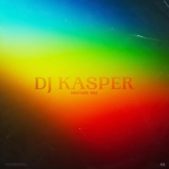 DJ KASPER - MIXTAPE 002