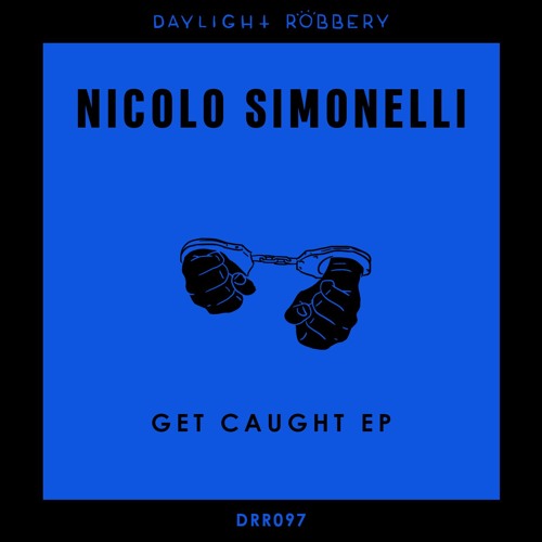 Nicolo Simonelli - Get Caught (Original Mix) [DRR097]