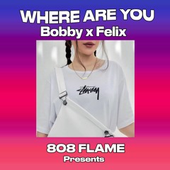 Where Are You? - Bobby x Felix
