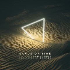 Sands of Time (feat. Danny Zenith & DJ Kaos)