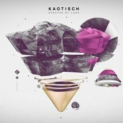 K A O T I S C H | LADS Mix Series Episode XXII