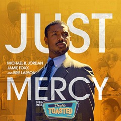 JUST MERCY - Double Toasted Audio Review