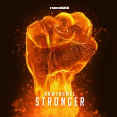 Rawframez - Stronger (Preview)
