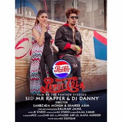 Pepsi Cola Sid Mr Rapper (Official Music) Dj Danny Latest Panjabi Song 2020