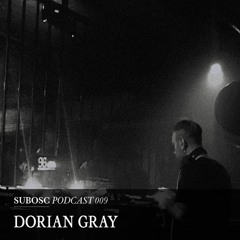 Subosc Podcast 009 - Dorian Gray