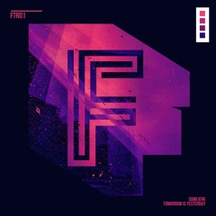 FTR01 - Tomorrow Is Yesterday