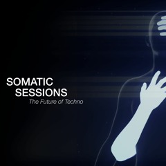 Somatic Sessions 004 with Soul Brucke