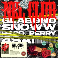 NEL CLUB feat. Glasond, prod. Yung Perry & 4sai