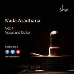 Nada Aradhana - Vocal and Guitar | Meditative Music | Dhyanalinga