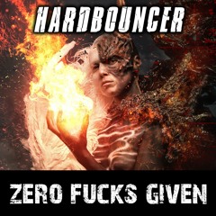 BBR 027 02 Hardbouncer - Zero Fucks Given PREVIEW