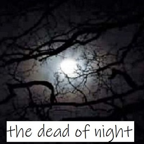 The Dead of Night