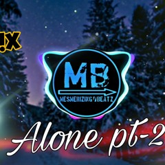Alone part 2 remix | Alan Walker & Ava Max by |Mesmerizing Beatz|