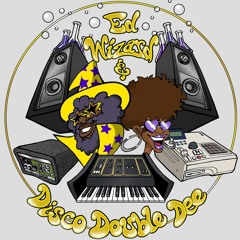 Ed Wizard & Disco Double Dee - Sweet 2 Me-FREE DL