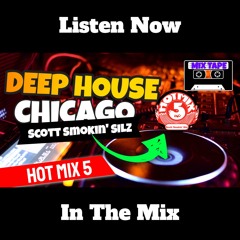 Scott Smokin Silz Hot Mix 5 Deep House Classics