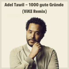 Adel Tawil - 1000 gute Gründe (ViKE Remix)