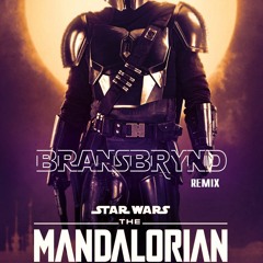 The Mandalorian Theme Song (Bransboynd Remix)