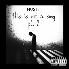 this is not a song pt. 2