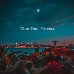 Weedie Mane - Memories.