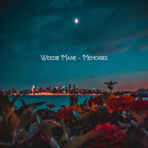 Weedie Mane - Memories.