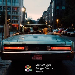 Aussteiger - Boogie Down [DJ Fett Birgers OFF Melo Rmixx]