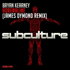 Bryan Kearney - Adrenaline (James Dymond Remix) OUT NOW!