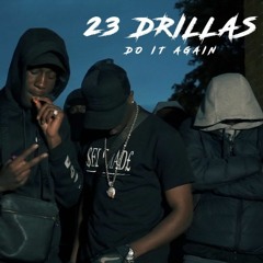 23 Drillas - Do It Again