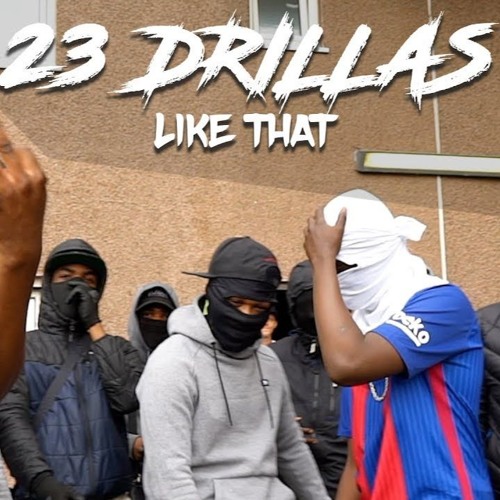 23 Drillas - Like That