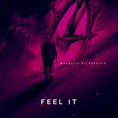 Feel it - Dangullz (feat. 333zilla)