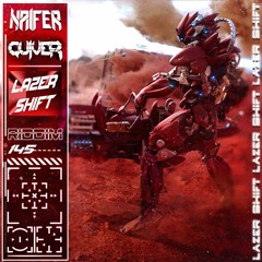 Naifer & Quiver - Lazer Shift [FREE DOWNLOAD]